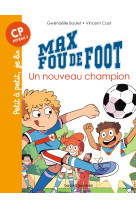 Max fou de foot t08 un nouveau champion