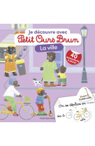 Je decouvre la ville avec petit ours brun