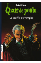 Chair de poule t39 le souffle du vampire