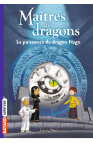 Maitres des dragons t13 la puissance du dragon naga