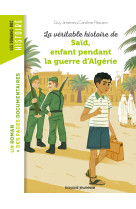 La veritable histoire de said qui vecut pendant la guerre d'algerie