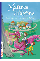 Le maitre des dragons t16 la magie de la dragonne du son