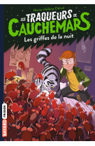 Les traqueurs de cauchemars, tome 06 - les griffes de la nuit