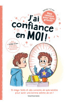 J'ai confiance en moi !