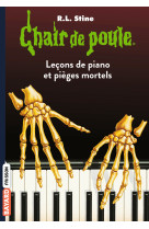 Chair de poule , tome 19 - les lecons de piano et pieges mortels