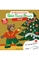 Je decouvre avec petit ours brun noel