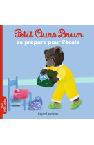 Petit ours brun veut aller a l'ecole