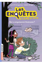 Les enquetes d'eliott et nina t02 qui a empoisonne anemone ?