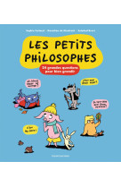 Les p'tits philosophes 24 grandes questions pour bien grandir