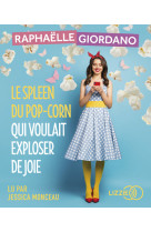 Le spleen du pop-corn qui voulait exploser de joie