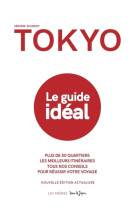 Tokyo - le guide ideal (2e edition)