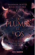 Le jeu des couronnes t02 de plumes et d'os