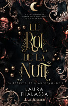 Les secrets de l'autremonde t01 le roi de la nuit