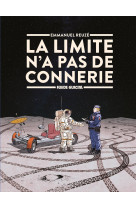 La limite n'a pas de connerie - tome 01