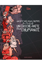 Un petit pas pour l'homme, un croche-patte pour l'humanite - t01