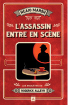 L'assassin entre en scene - les enquetes de roderick alleyn