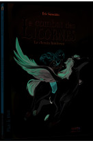 Le combat des licornes t03 le chemin lumineux