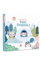 Que fais-tu, petit pingouin ?