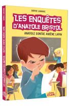 Les enquetes d'anatole bristol t05 anatole contre arsene lapin