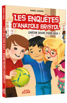 Les enquetes d'anatole bristol t08 carton rouge pour luca !