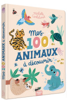 Mes 100 animaux a decouvrir