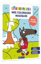 P'tit loup  mes coloriages magiques traces et formes