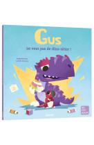 Gus ne veut pas de dino-sitter !