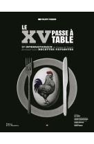 Le xv passe a table