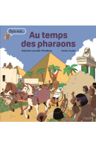 Au temps des pharaons