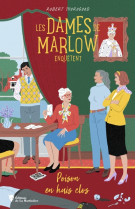 Les dames de marlow enquetent - vol. 3. poison en huis clos