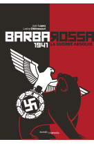 Barbarossa 1941 la guerre absolue