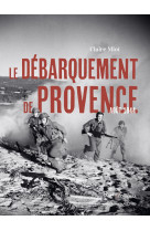 Le debarquement de provence - aout 1944