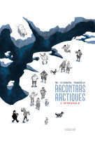 Racontars articques - integrale