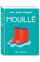 Mon petit imagier - mouille