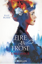 Fire & frost t01 l'alliance