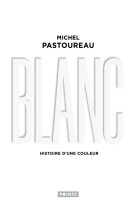 Blanc - histoire d'une couleur