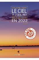 Le ciel a l'oeil nu en 2022 - mois par mois les plus beaux spectacles