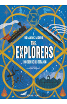 The explorers : l'inconnue du titanic - un roman francais-anglais case 5