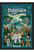 Dinosaur land - mene l'enquete en anglais