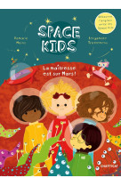 Space kids : la maitresse est sur mars !