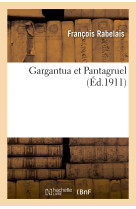 Gargantua et pantagruel