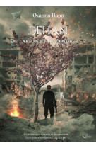 De larmes et de cendres, tome 2 : dehan