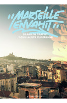 "marseille envahit"