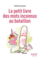 Le petit livre des mots inconnus au bataillon, 2e éd.