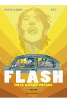 Flash ou le grand voyage t1