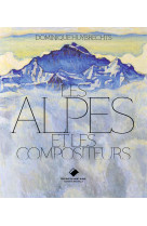 Les alpes et les compositeurs