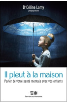 Il pleut à la maison - parler de votre santé mentale avec vos enfants