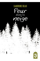 Peur dans la neige