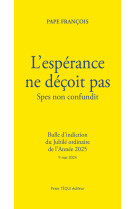 L'espérance ne déçoit pas - spes non confundit