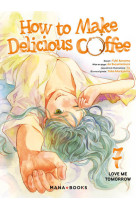 How to make delicious coffee t07